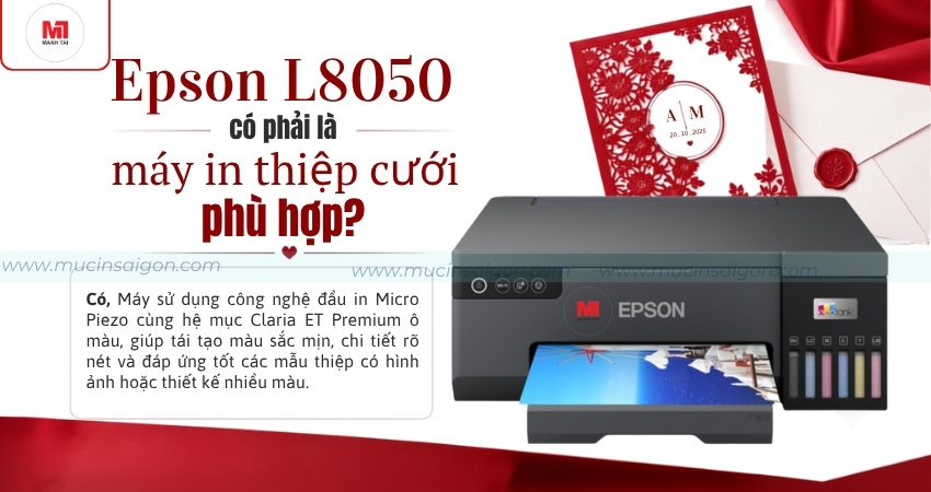 Máy in Epson L8050 có phải lựa chọn tốt để in thiệp cưới?