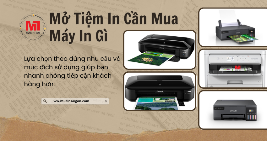 Mở Tiệm In Cần Mua Máy In Gì ? Gợi ý 5 Mẫu Máy In Phù Hợp Nhất Cho Người Mới Bắt Đầu 2 Mo Tiem In Can Mua May In Gi 3