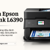 Máy In Epson EcoTank L6390