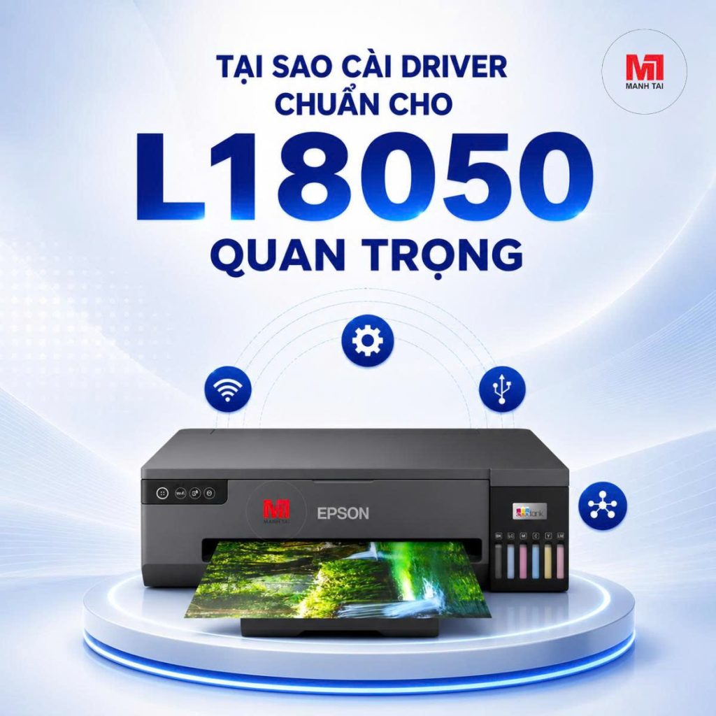 Hướng Dẫn Cài Driver Máy In Epson L18050 Chi Tiết Từ A-Z