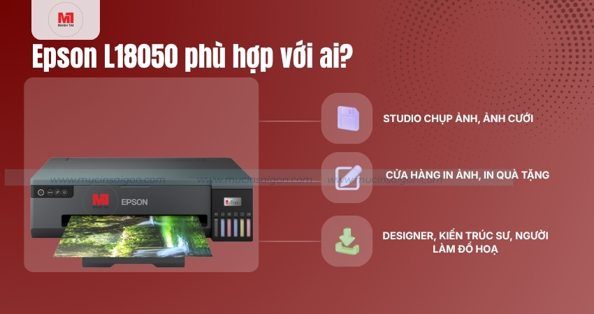 Những đối tượng phù hợp với Epson L18050