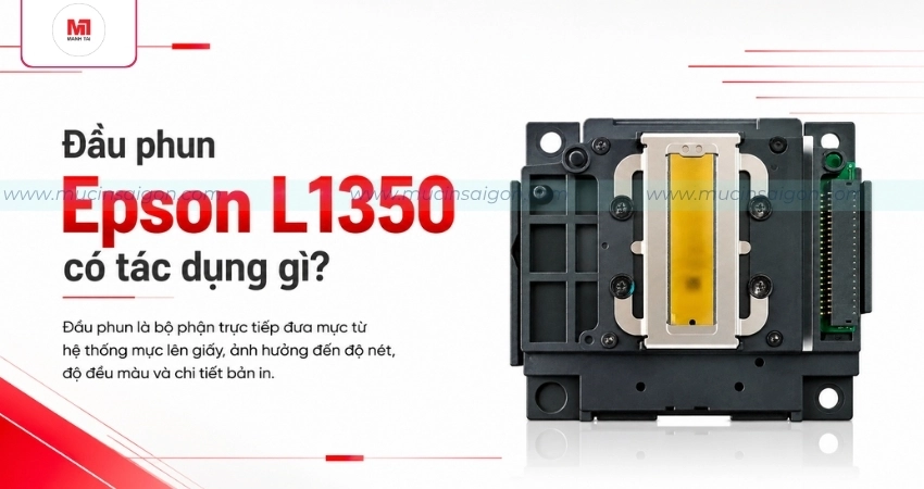 Đầu phun Epson L1350 có tác dụng gì?