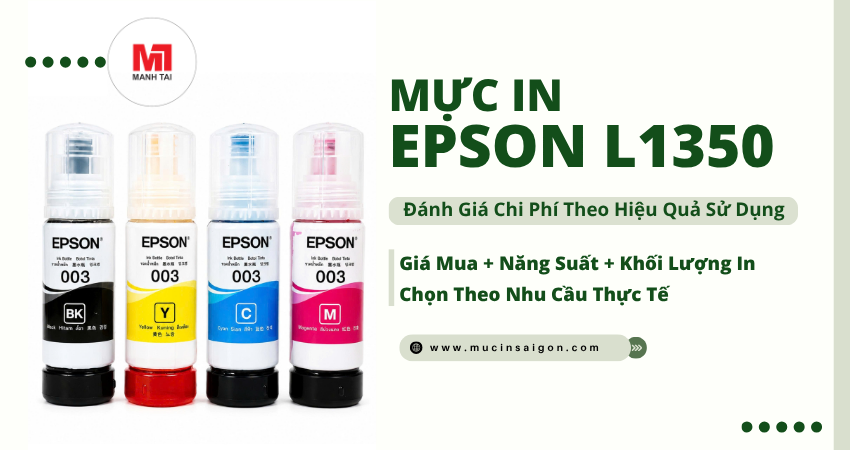 Mực in Epson L1350 với chi phí sử dụng theo năng suất và khối lượng in