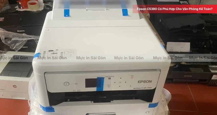 Epson C5390 đáp ứng nhu cầu in ấn của văn phòng kế toán