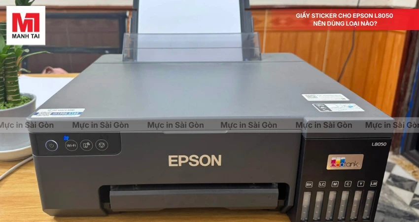 Chọn Giấy Sticker Cho Epson L8050 Như Thế Nào?