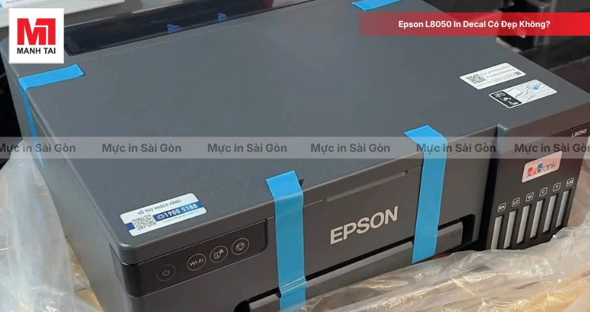 Bản In Decal Trên Epson L8050 Có Đẹp Không?