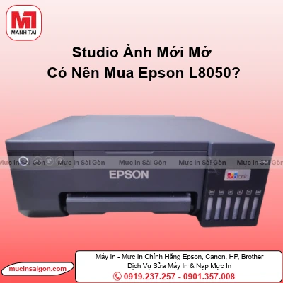 Studio Ảnh Mới Mở Có Nên Mua Epson L8050? Chi Phí Đầu Tư & Khả Năng Hoàn Vốn