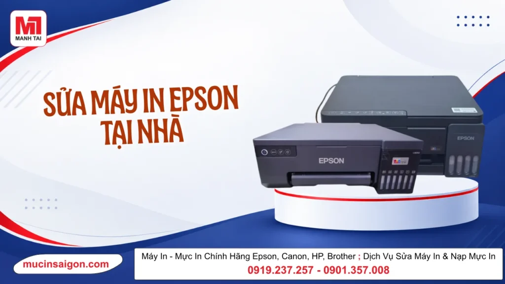 Sửa Máy In Epson Tại Nhà TP.HCM – Dịch Vụ Sửa Chữa Tận Nơi