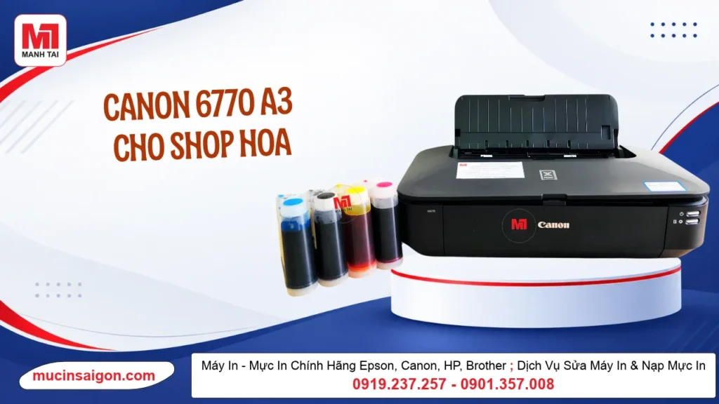 Canon 6770 A3 Cho Shop Hoa: Những Hạng Mục In Phù Hợp?