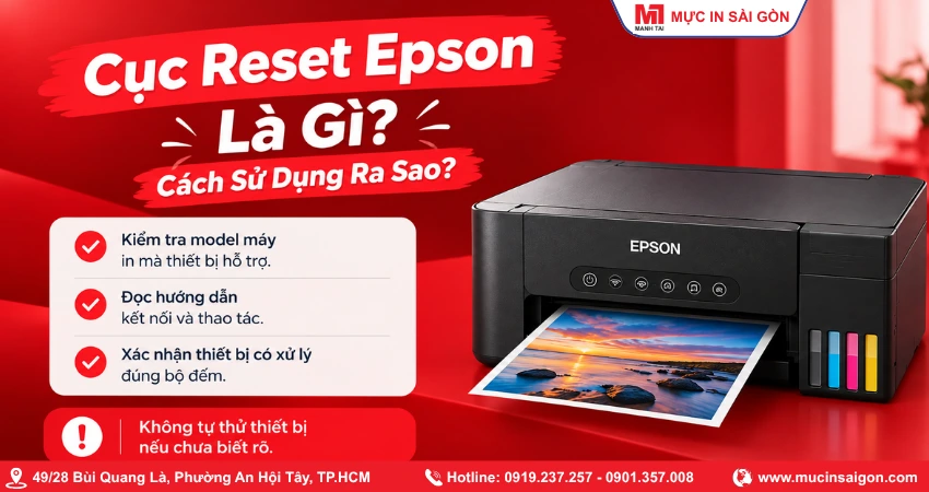 Cục Reset Epson Là Gì? Hướng Dẫn Sử Dụng Đúng Cách