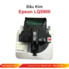 Đầu Kim Epson LQ590II