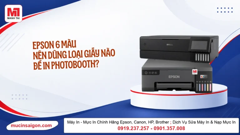 Máy In Epson 6 Màu Nên Dùng Loại Giấy Nào Để In Photobooth?