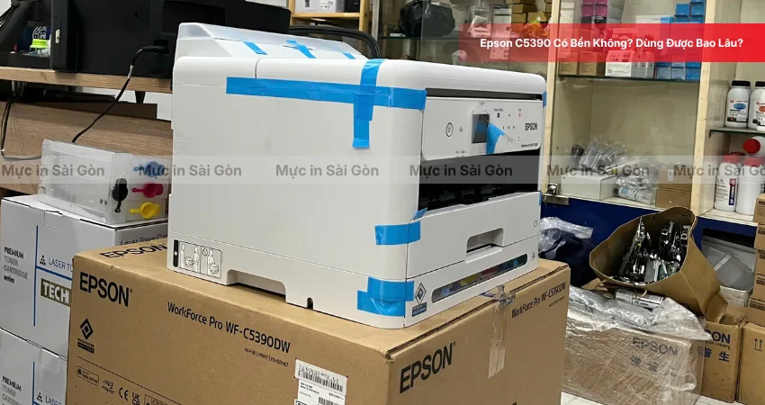 Đánh Giá Độ Bền Epson C5390 Và Tuổi Thọ Khi Sử Dụng