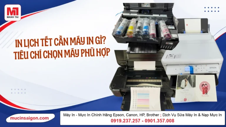 In Lịch Tết 2027 Cần Máy In Gì? Tiêu Chí Chọn Máy Phù Hợp
